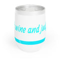 Chill Wine Tumbler